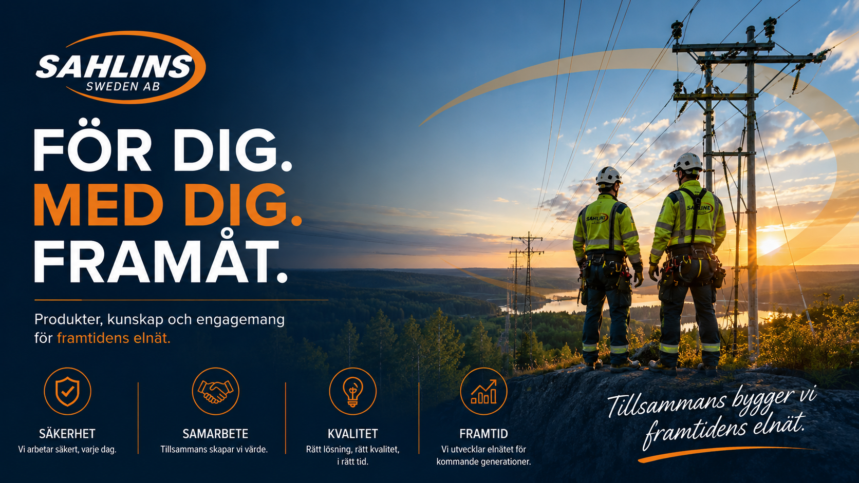 Sahlins – För dig. Med dig. Framåt. Produkter, kunskap och engagemang